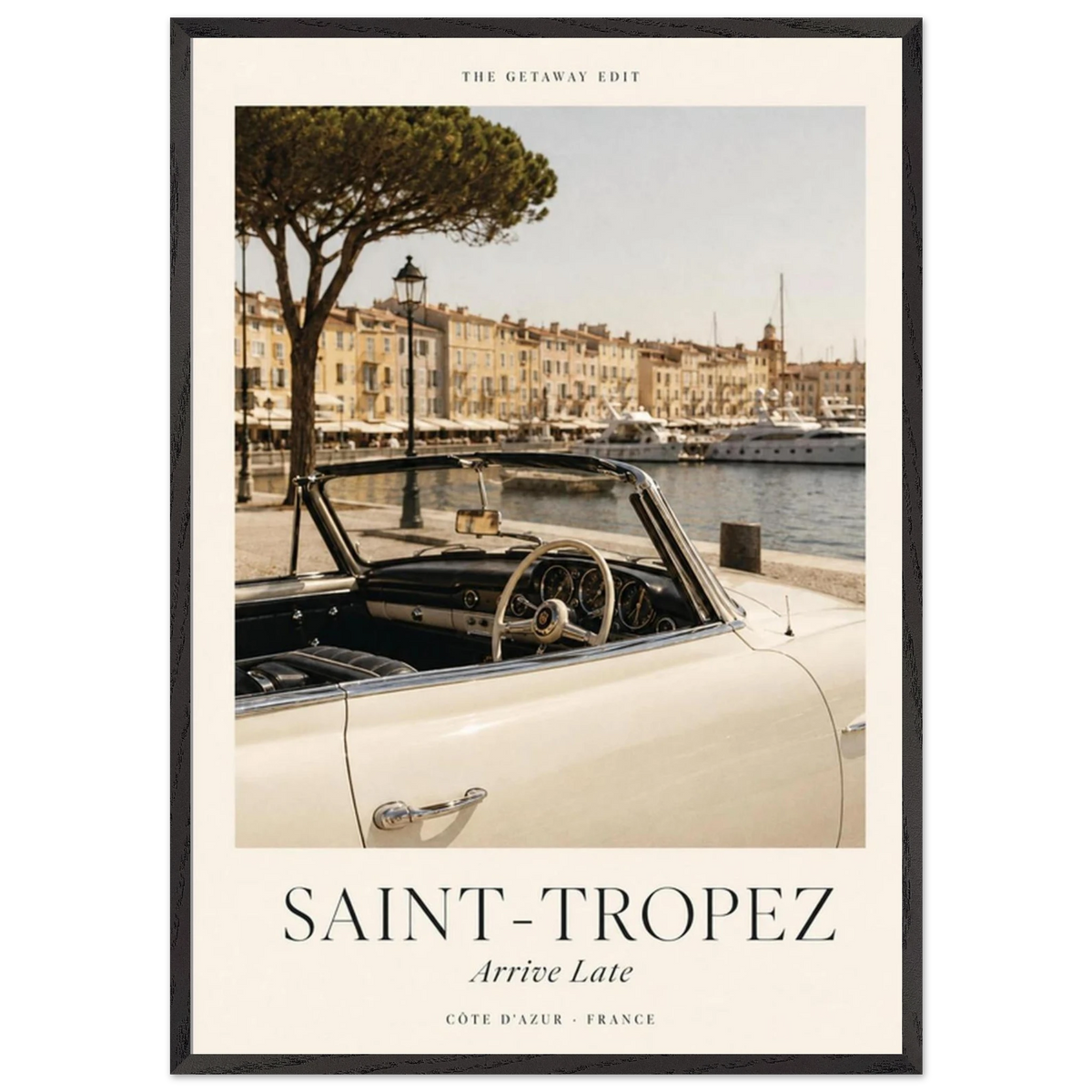 Saint-Tropez, Arrive Late — vintage convertible at the harbour, Riviera travel art print by WallDrip