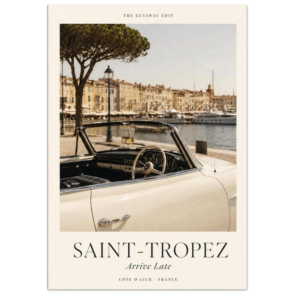Saint-Tropez, Arrive Late — vintage convertible at the harbour, Riviera travel art print by WallDrip